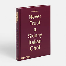 Never-Trust-A- Skinny- Italian-Chef