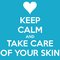 keep-calm-and-take-care-of-your-skin-29